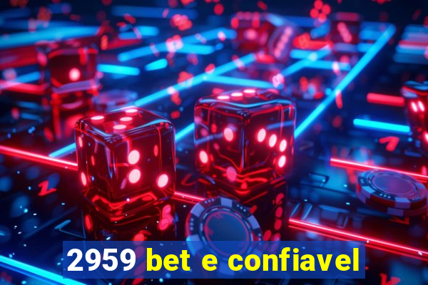 2959 bet e confiavel